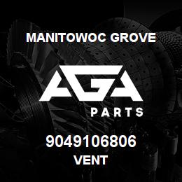 9049106806 Manitowoc Grove VENT | AGA Parts