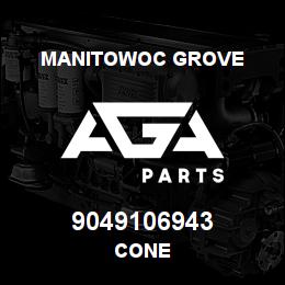 9049106943 Manitowoc Grove CONE | AGA Parts