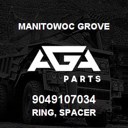 9049107034 Manitowoc Grove RING, SPACER | AGA Parts