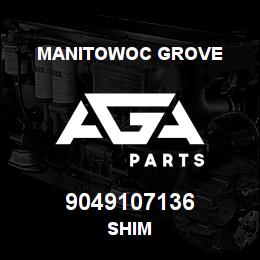9049107136 Manitowoc Grove SHIM | AGA Parts