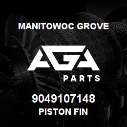 9049107148 Manitowoc Grove PISTON FIN | AGA Parts