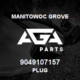 9049107157 Manitowoc Grove PLUG | AGA Parts