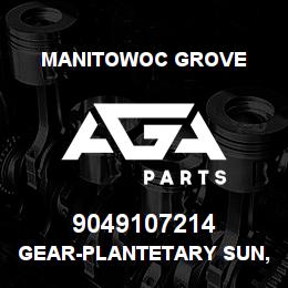 9049107214 Manitowoc Grove GEAR-PLANTETARY SUN,FIN | AGA Parts