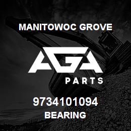9734101094 Manitowoc Grove BEARING | AGA Parts