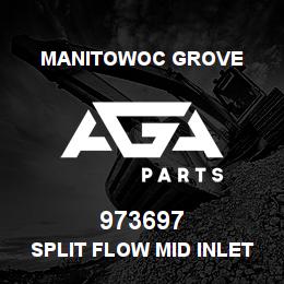 973697 Manitowoc Grove SPLIT FLOW MID INLET ASSY | AGA Parts