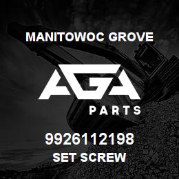 9926112198 Manitowoc Grove SET SCREW | AGA Parts