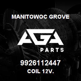 9926112447 Manitowoc Grove COIL 12 V.. | AGA Parts