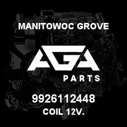 9926112448 Manitowoc Grove COIL 12 V.. | AGA Parts