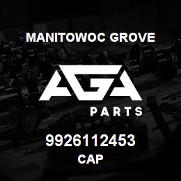 9926112453 Manitowoc Grove CAP | AGA Parts