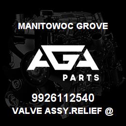 9926112540 Manitowoc Grove VALVE ASSY.RELIEF @ 2200 PSI | AGA Parts