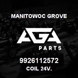 9926112572 Manitowoc Grove COIL 24 V.. | AGA Parts