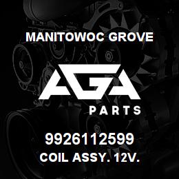 9926112599 Manitowoc Grove COIL ASSY. 12 V.. | AGA Parts