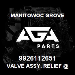 9926112651 Manitowoc Grove VALVE ASSY. RELIEF @ 2500 PSI | AGA Parts