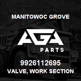 9926112695 Manitowoc Grove VALVE, WORK SECTION | AGA Parts