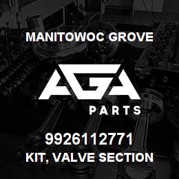 9926112771 Manitowoc Grove KIT, VALVE SECTION | AGA Parts