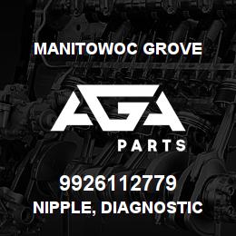 9926112779 Manitowoc Grove NIPPLE, DIAGNOSTIC | AGA Parts