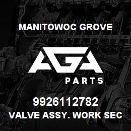 9926112782 Manitowoc Grove VALVE ASSY. WORK SECTION | AGA Parts