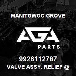 9926112787 Manitowoc Grove VALVE ASSY. RELIEF @ 2500 PSI. | AGA Parts