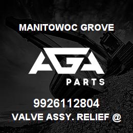 9926112804 Manitowoc Grove VALVE ASSY. RELIEF @ 2500 PSI. | AGA Parts