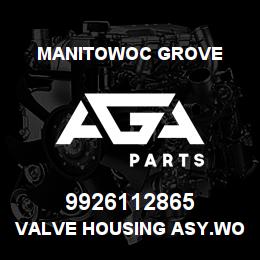 9926112865 Manitowoc Grove VALVE HOUSING ASY.WORK SECTION | AGA Parts