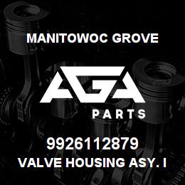 9926112879 Manitowoc Grove VALVE HOUSING ASY. INLET COVER | AGA Parts