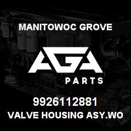 9926112881 Manitowoc Grove VALVE HOUSING ASY.WORK SECTION | AGA Parts