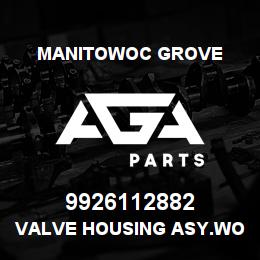 9926112882 Manitowoc Grove VALVE HOUSING ASY.WORK SECTION | AGA Parts