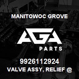 9926112924 Manitowoc Grove VALVE ASSY, RELIEF @ 3000 PSI | AGA Parts