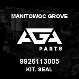 9926113005 Manitowoc Grove KIT, SEAL | AGA Parts
