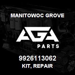 9926113062 Manitowoc Grove KIT, REPAIR | AGA Parts