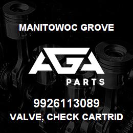 9926113089 Manitowoc Grove VALVE, CHECK CARTRIDGE | AGA Parts