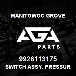 9926113175 Manitowoc Grove SWITCH ASSY. PRESSURE | AGA Parts