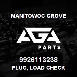 9926113238 Manitowoc Grove PLUG, LOAD CHECK | AGA Parts