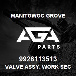 9926113513 Manitowoc Grove VALVE ASSY. WORK SECTION | AGA Parts
