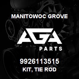 9926113515 Manitowoc Grove KIT, TIE ROD | AGA Parts