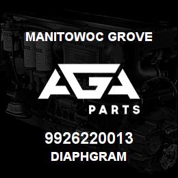 9926220013 Manitowoc Grove DIAPHGRAM | AGA Parts