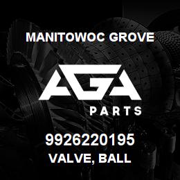 9926220195 Manitowoc Grove VALVE, BALL | AGA Parts