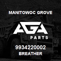 9934220002 Manitowoc Grove BREATHER | AGA Parts