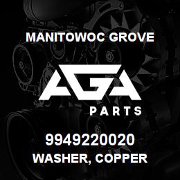 9949220020 Manitowoc Grove WASHER, COPPER | AGA Parts