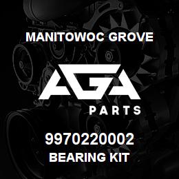 9970220002 Manitowoc Grove BEARING KIT | AGA Parts