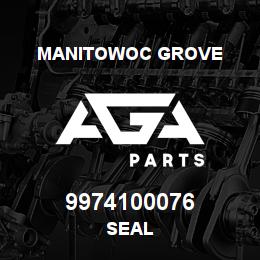 9974100076 Manitowoc Grove SEAL | AGA Parts