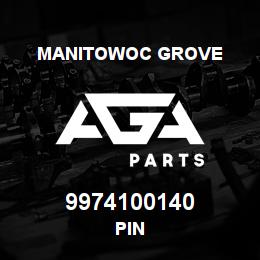 9974100140 Manitowoc Grove PIN | AGA Parts