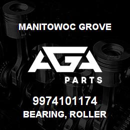 9974101174 Manitowoc Grove BEARING, ROLLER | AGA Parts