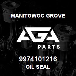 9974101216 Manitowoc Grove OIL SEAL | AGA Parts
