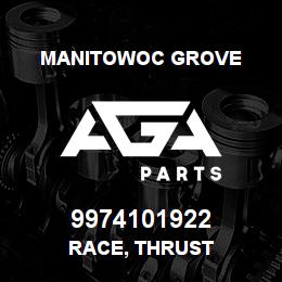 9974101922 Manitowoc Grove RACE, THRUST | AGA Parts