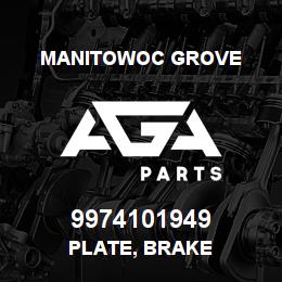 9974101949 Manitowoc Grove PLATE, BRAKE | AGA Parts