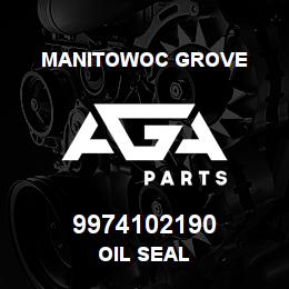 9974102190 Manitowoc Grove OIL SEAL | AGA Parts