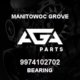 9974102702 Manitowoc Grove BEARING | AGA Parts