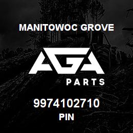 9974102710 Manitowoc Grove PIN | AGA Parts