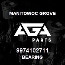 9974102711 Manitowoc Grove BEARING | AGA Parts